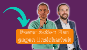 Power Action Plan gegen Unsicherheit